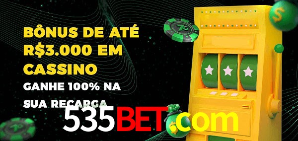 535bet.com melhor bônus de depósito
